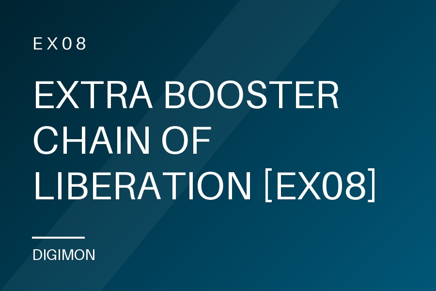 EXTRA BOOSTER CHAIN OF LIBERATION [EX08]