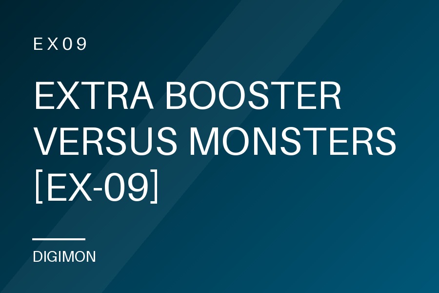 EXTRA BOOSTER VERSUS MONSTERS [EX-09]