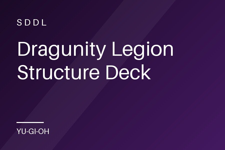 Dragunity Legion Structure Deck