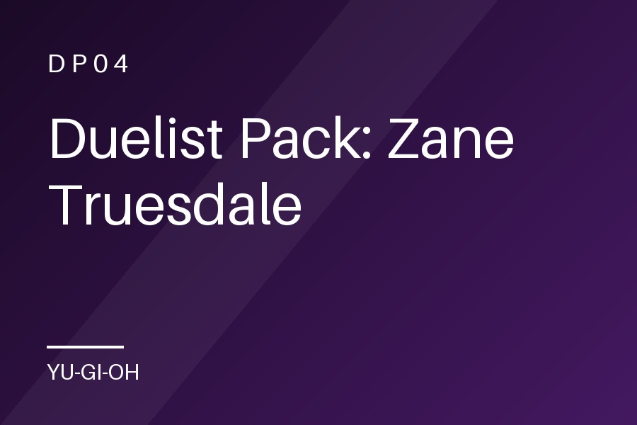 Duelist Pack: Zane Truesdale