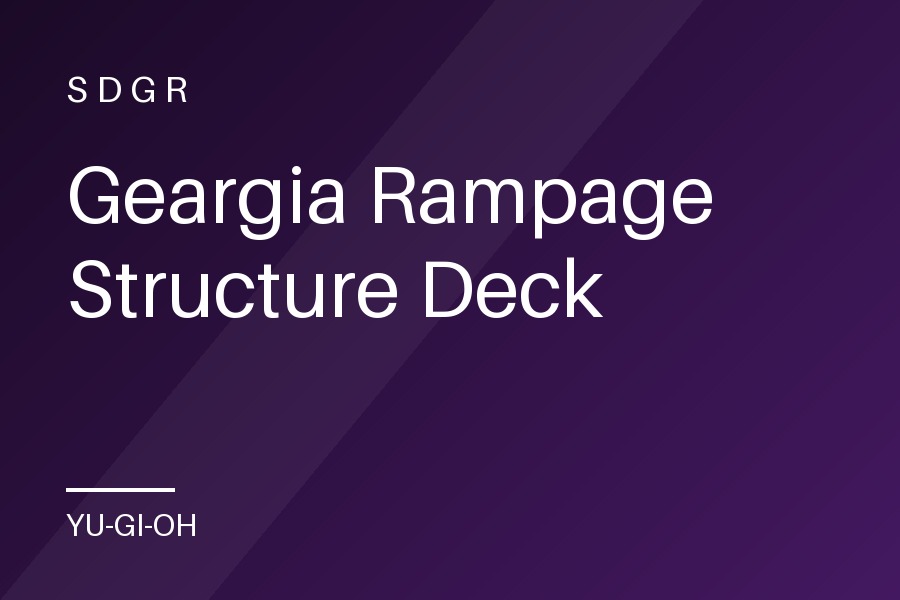 Geargia Rampage Structure Deck