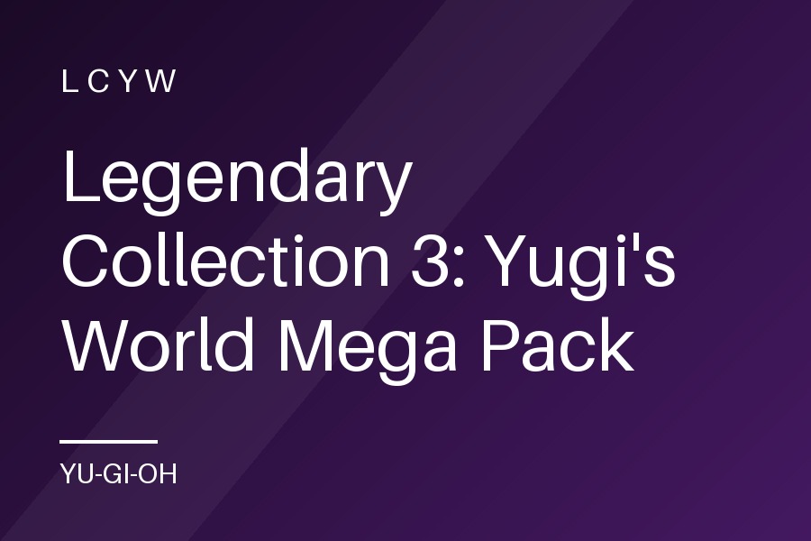 Legendary Collection 3: Yugi's World Mega Pack
