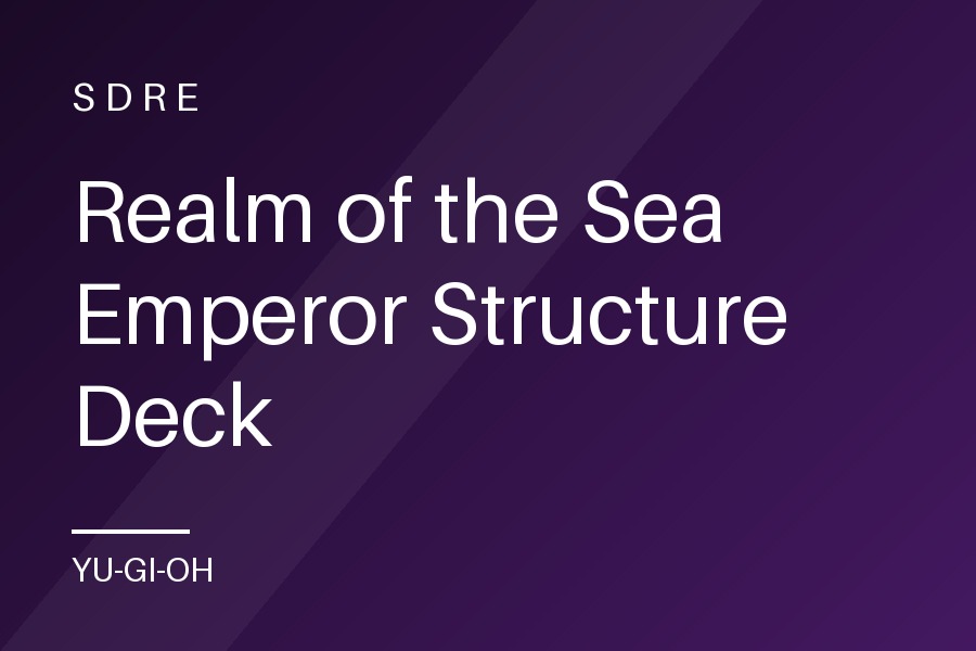 Realm of the Sea Emperor Structure Deck