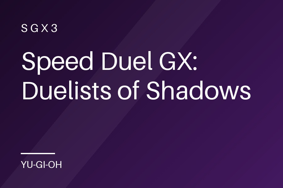 Speed Duel GX: Duelists of Shadows