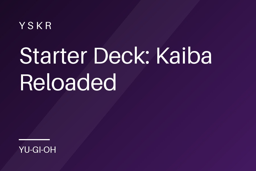 Starter Deck: Kaiba Reloaded