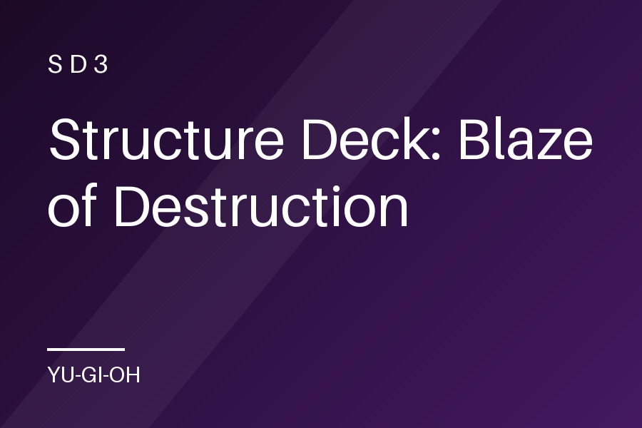 Structure Deck: Blaze of Destruction