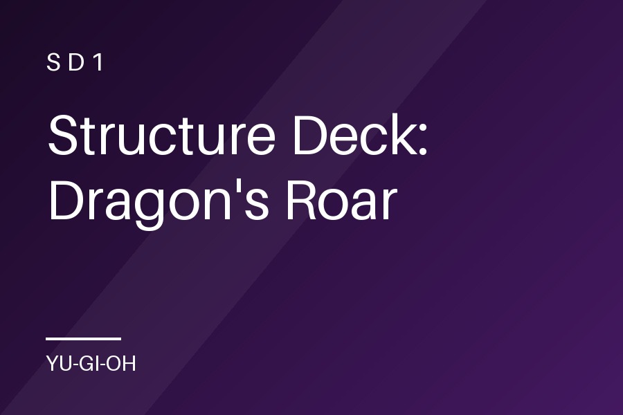 Structure Deck: Dragon's Roar