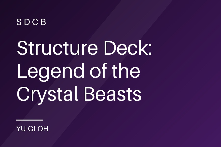 Structure Deck: Legend of the Crystal Beasts
