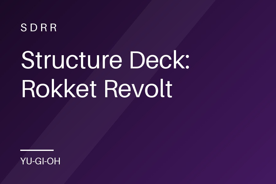 Structure Deck: Rokket Revolt