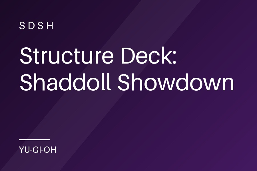 Structure Deck: Shaddoll Showdown