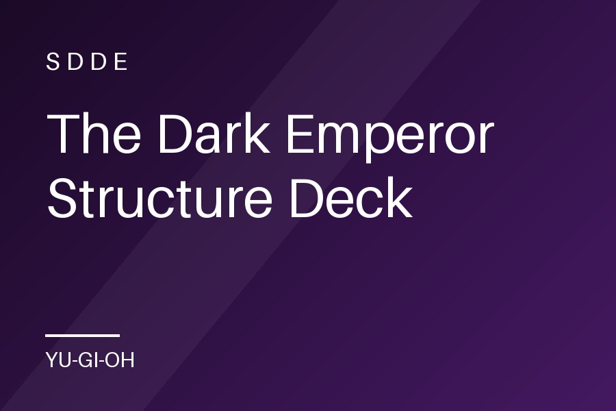 The Dark Emperor Structure Deck