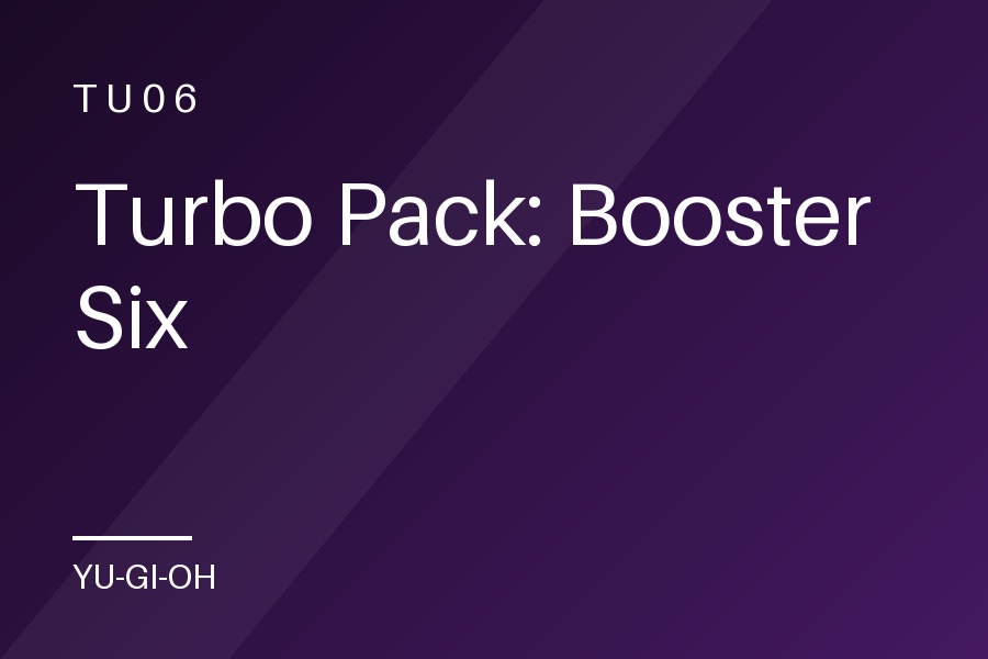 Turbo Pack: Booster Six