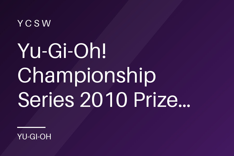 Yu-Gi-Oh! Championship Series 2010 Prize Cards