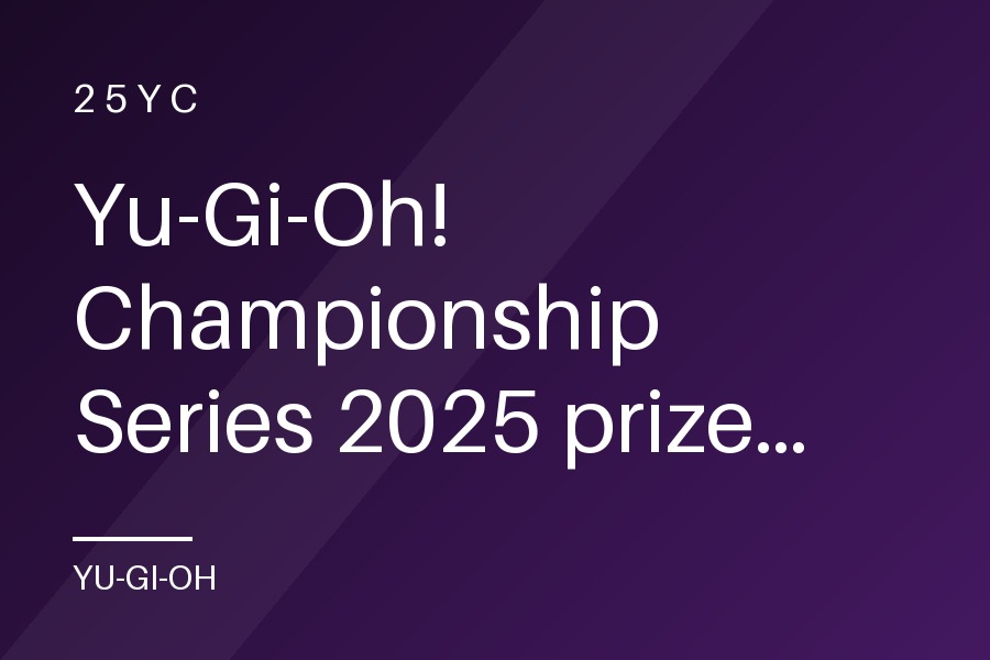 Yu-Gi-Oh! Championship Series 2025 prize cards