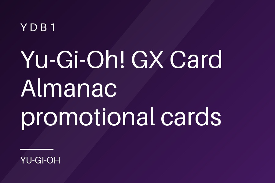 Yu-Gi-Oh! GX Card Almanac promotional cards