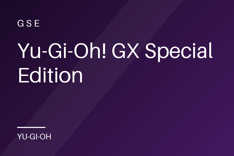 Yu-Gi-Oh! GX Special Edition