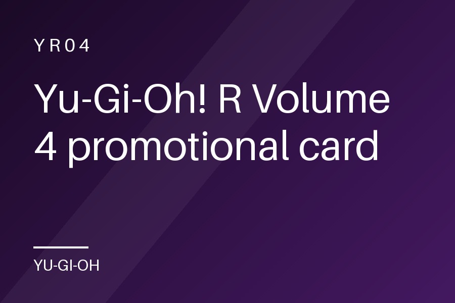 Yu-Gi-Oh! R Volume 4 promotional card