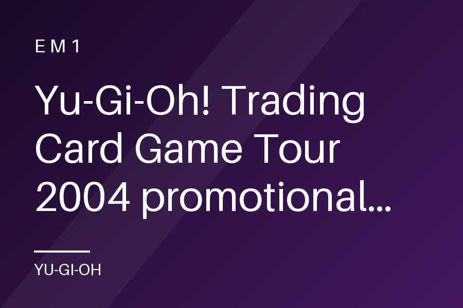 Yu-Gi-Oh! Trading Card Game Tour 2004 promotional card