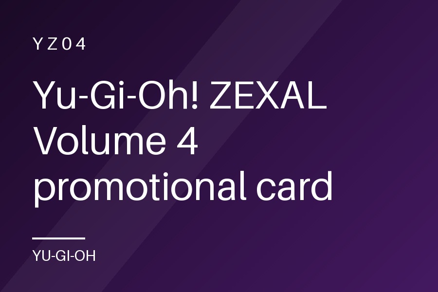 Yu-Gi-Oh! ZEXAL Volume 4 promotional card