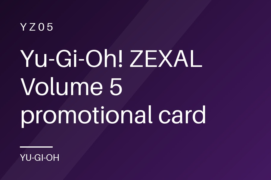 Yu-Gi-Oh! ZEXAL Volume 5 promotional card