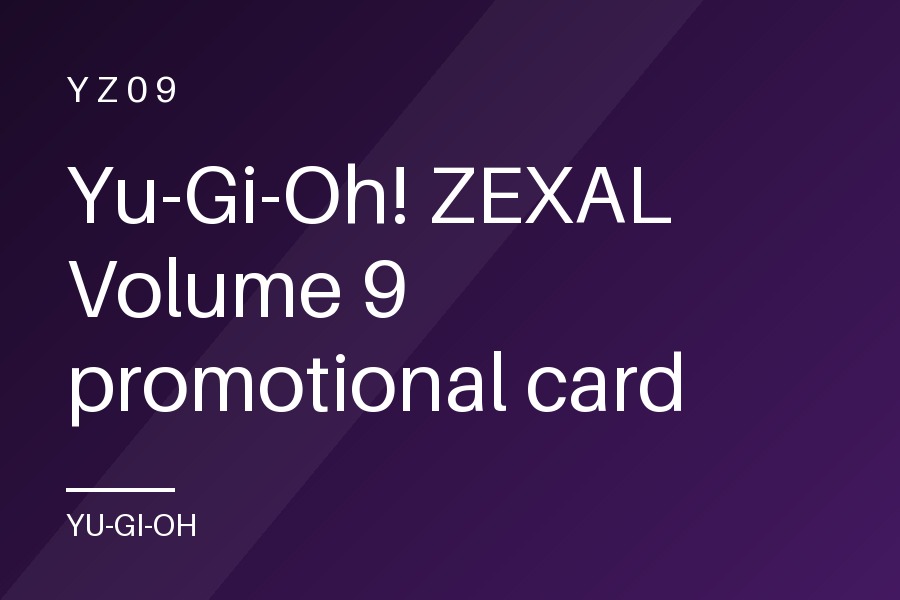 Yu-Gi-Oh! ZEXAL Volume 9 promotional card
