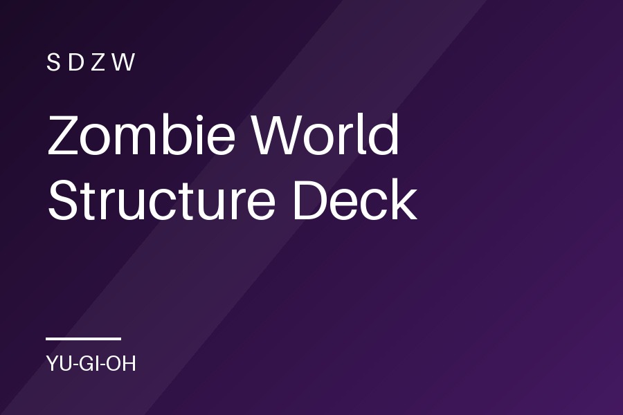 Zombie World Structure Deck