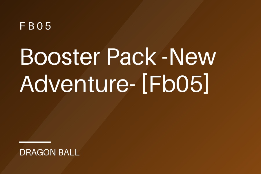 Booster Pack -New Adventure- [Fb05]